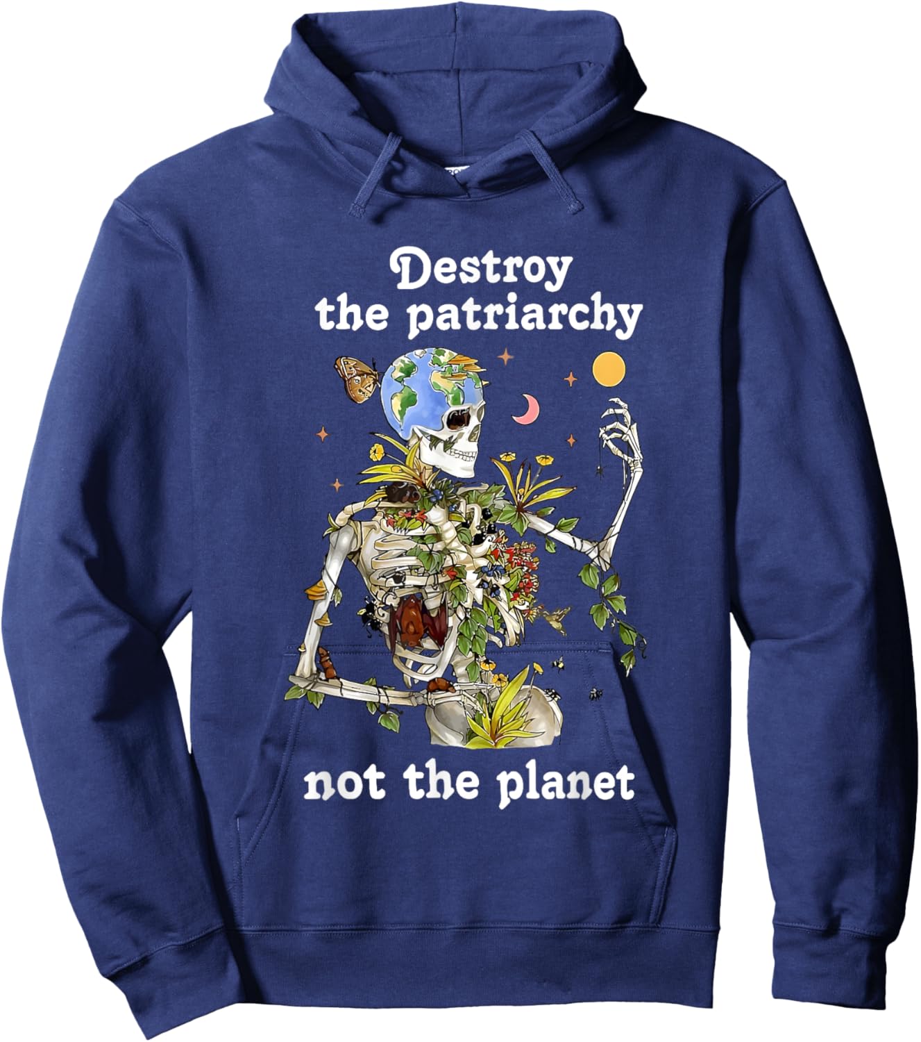 Skeleton Destroy The Patriarchy Not The Planet Hoodie - Hoodie | Navy
