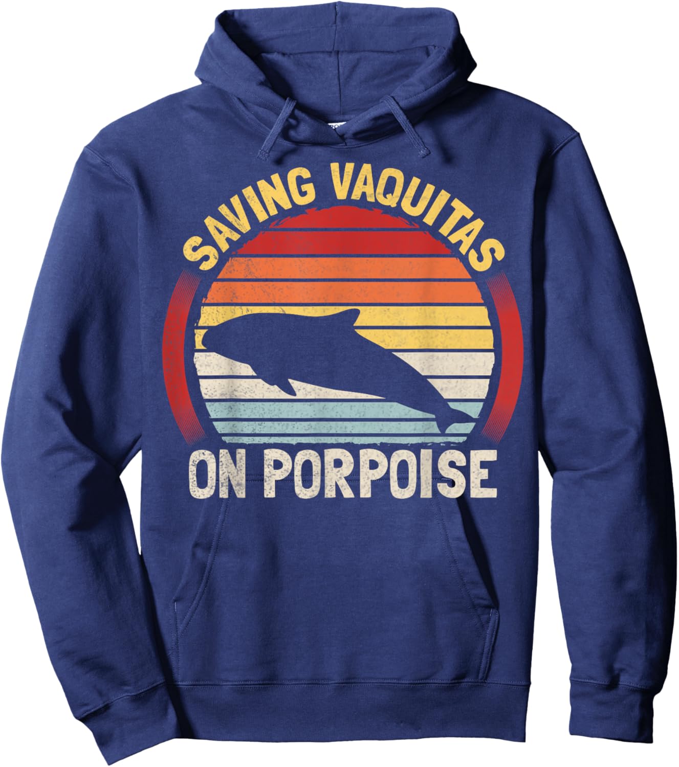 Saving Vaquitas on porpoise Pun for a Vaquita expert Hoodie - Hoodie | Navy