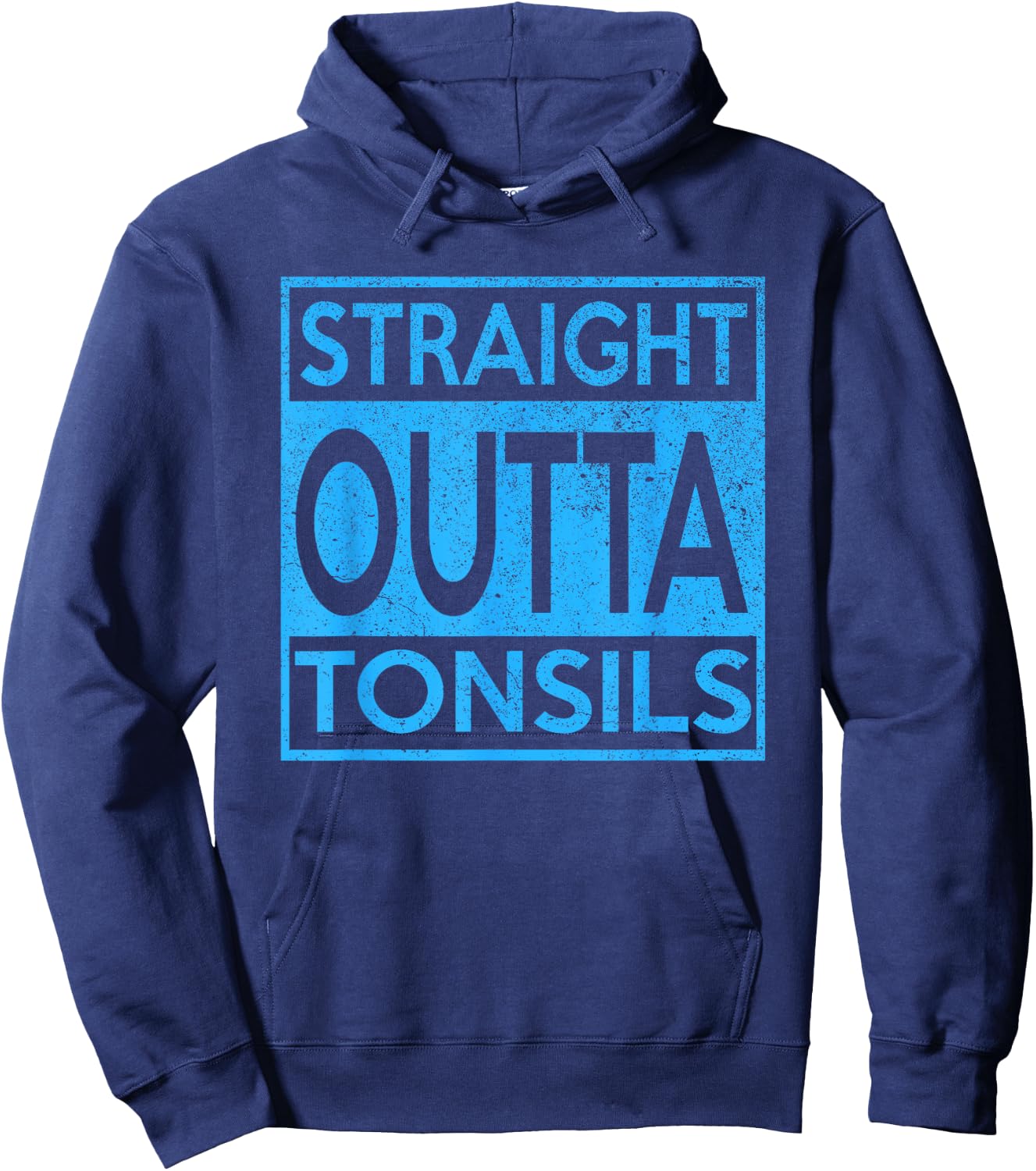 Funny Straight Outta Tonsils Removal Surgery Recovery Gift Hoodie - Hoodie | Navy