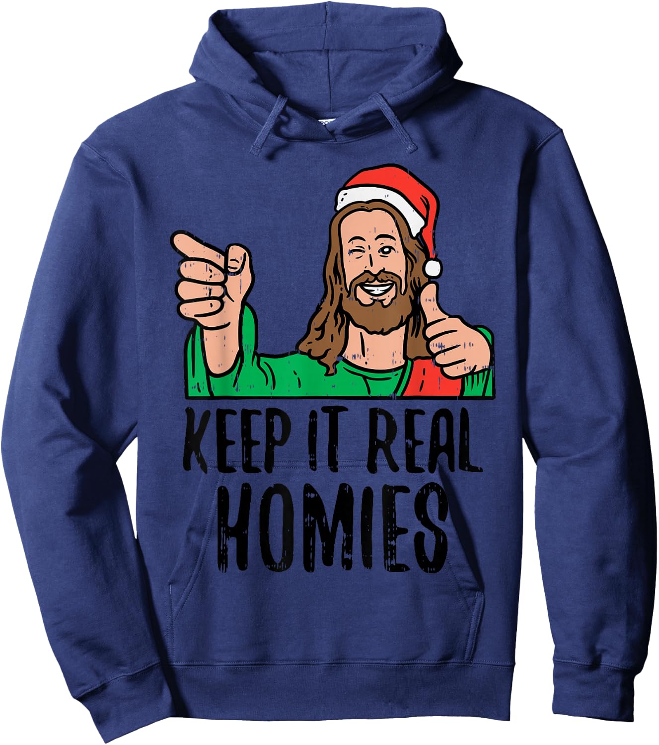 Keep It Real Homies Jesus Christ Christmas Religious PJ Hoodie - Hoodie | Navy