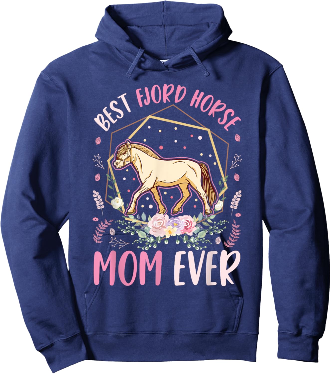 Best Fjord Horse Mom Ever Hoodie - Hoodie | Navy