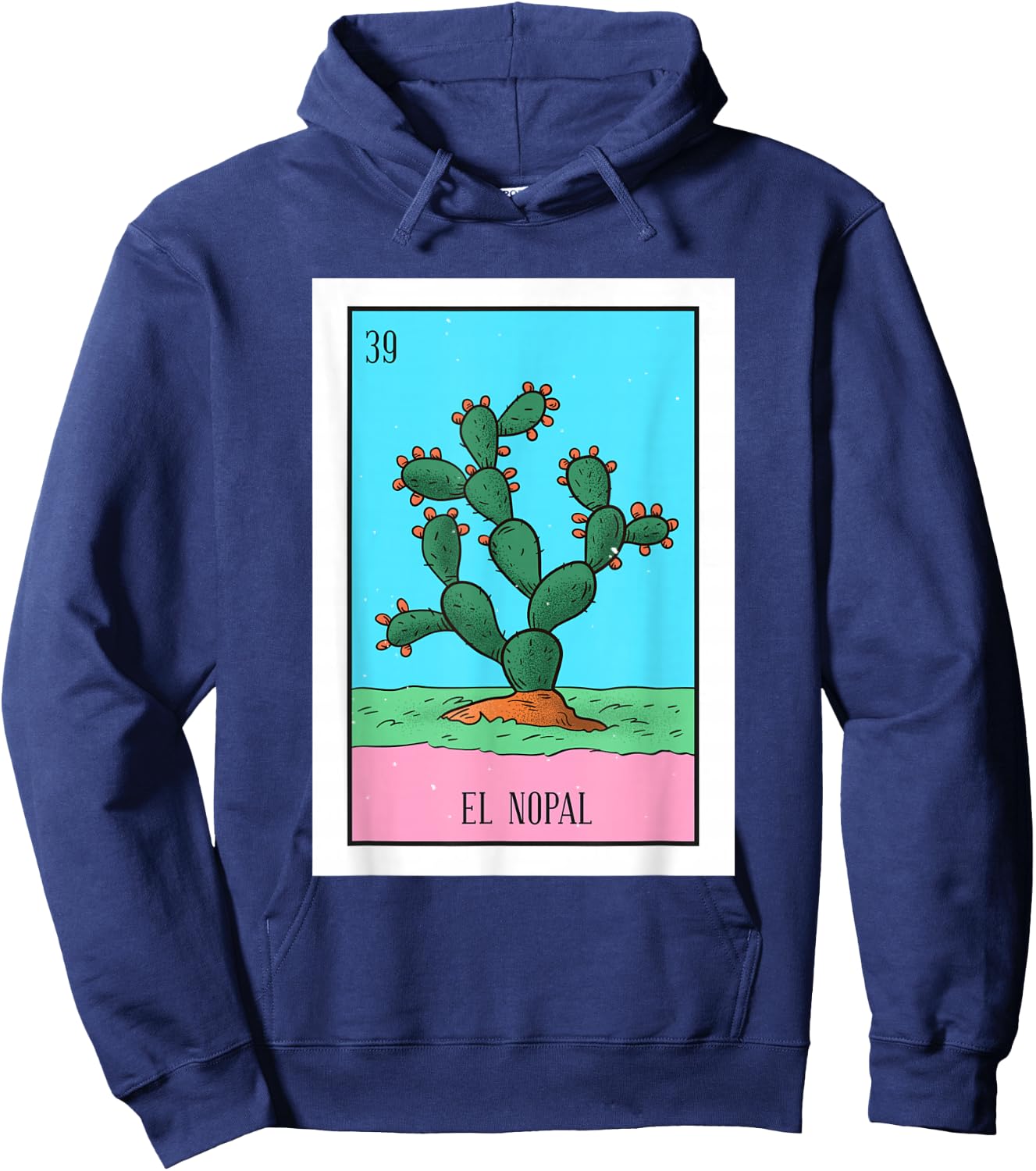 El Nopal Lottery Card Gift The Cactus Card Mexican Lottery Hoodie - Hoodie | Navy