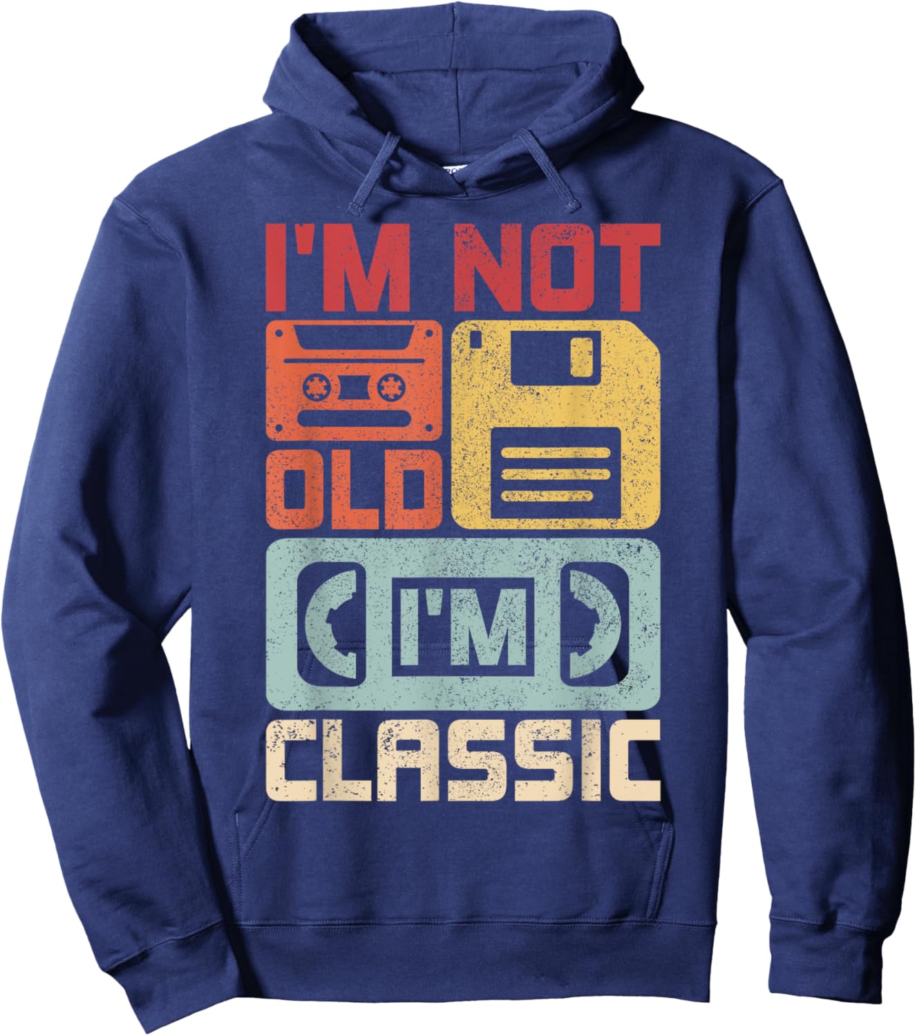 Im Not Old Im Classic Retro 70s 80s Outfit Funny Old People Hoodie - Hoodie | Navy