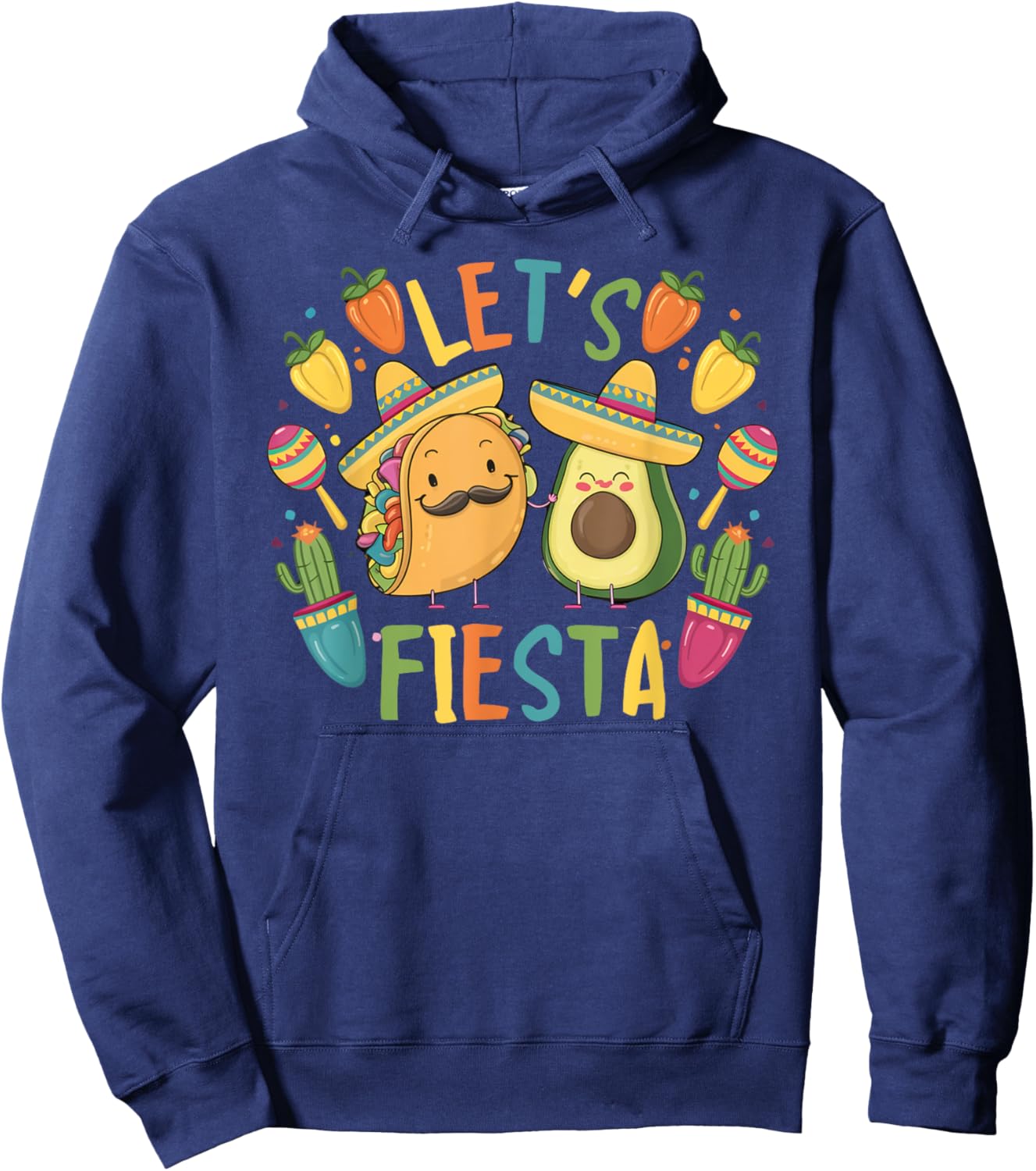 Funny Cinco De Mayo Taco Avocado Mexican Party Let's Fiesta Hoodie - Hoodie | Navy