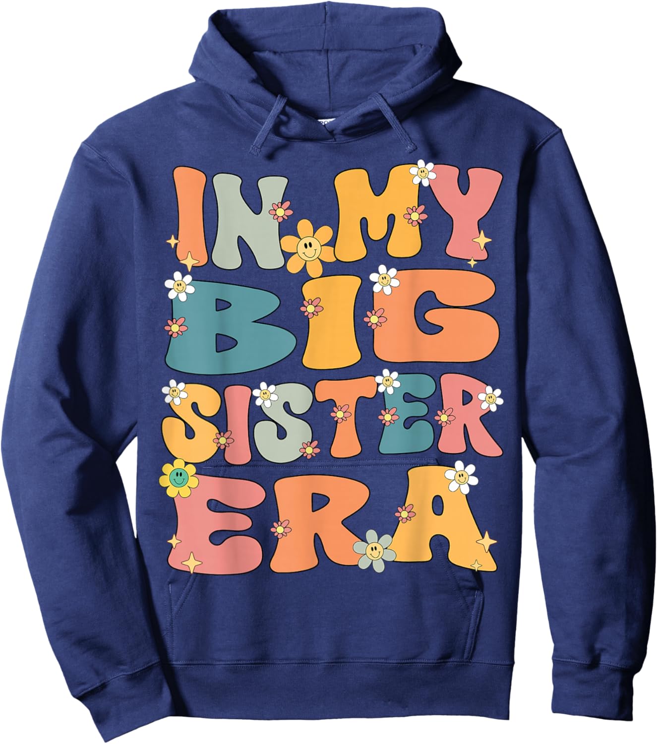 In My Big Sister Era Groovy Big Sister 2025 Cute Big Sis Hoodie - Hoodie | Navy