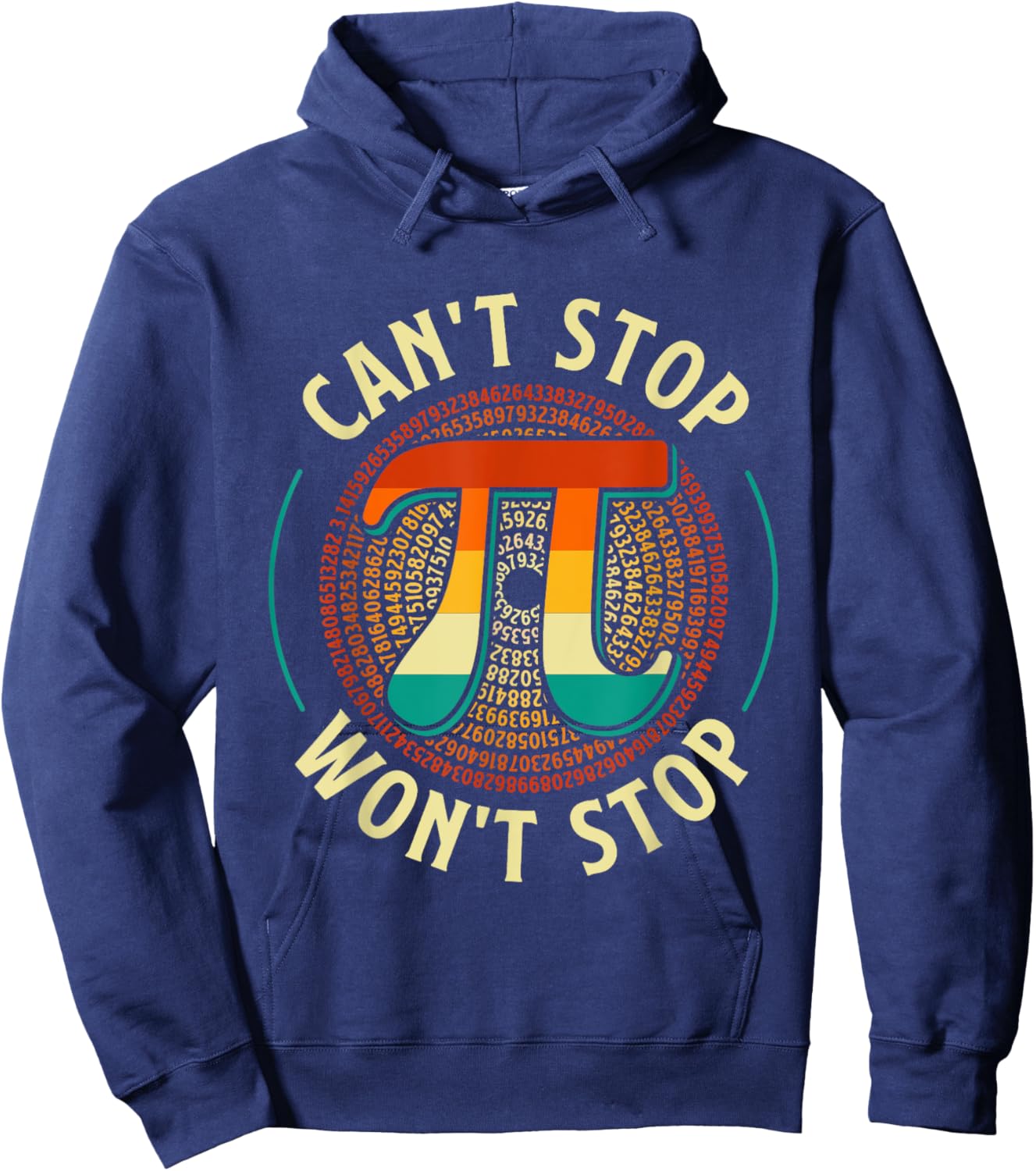 Can't Stop - Pi Day Math Lover Science Pi Symbol Hoodie - Hoodie | Navy