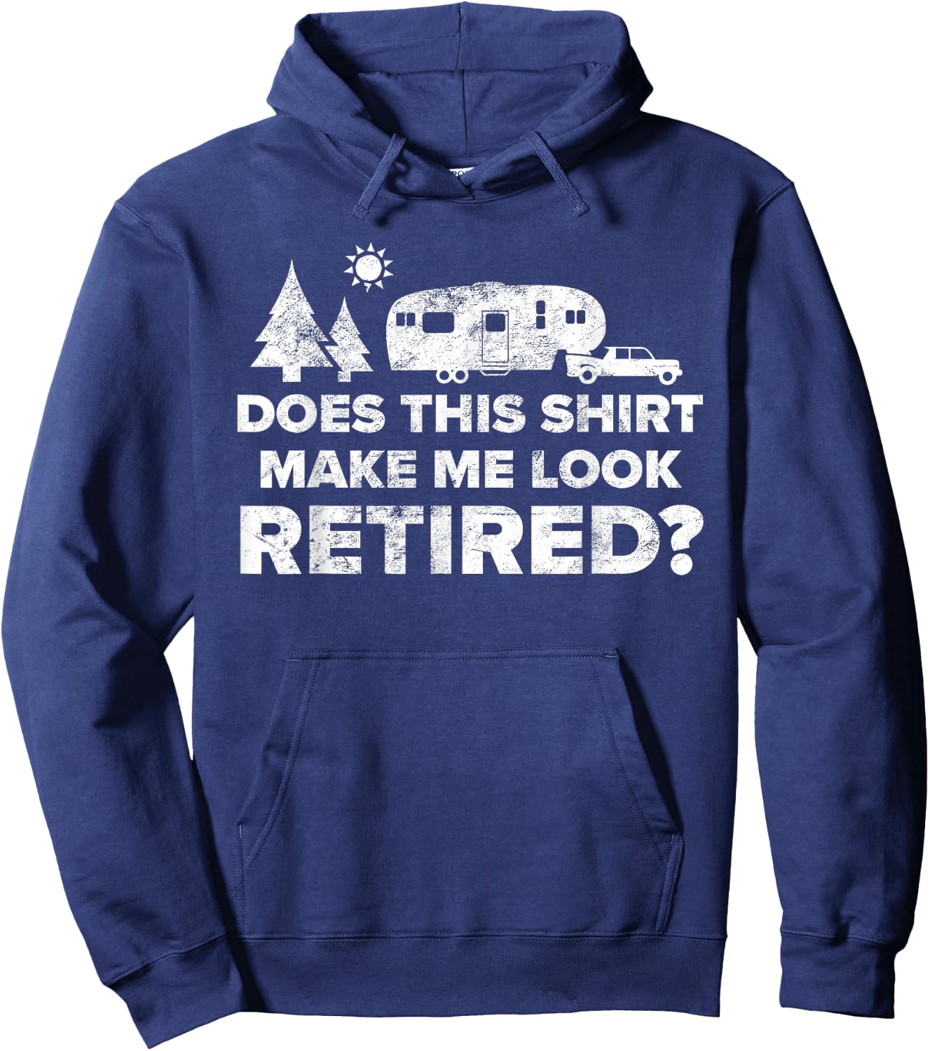 Retired Camping Shirt Retiree Gift 5th Wheel Camper RV Hoodie - Hoodie | Navy