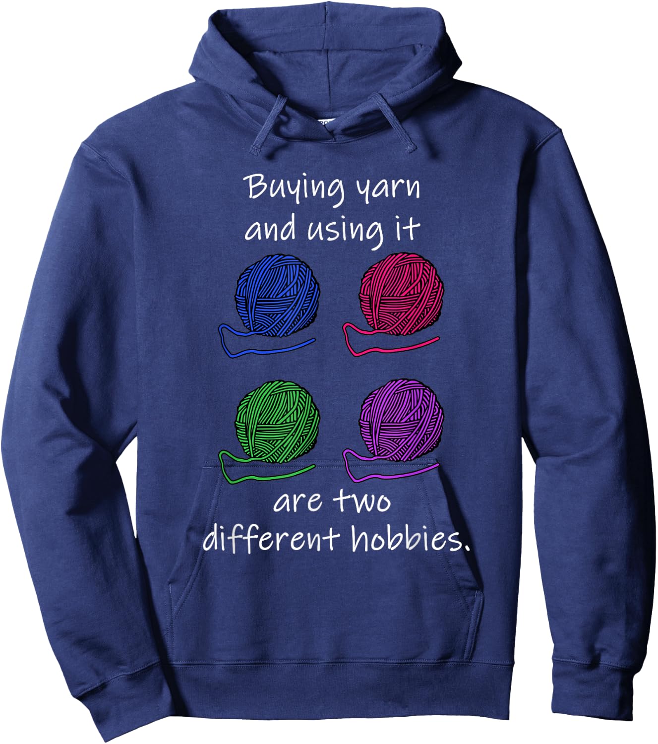 Buying Yarn Different Hobbies Knitting Crochet Funny Gift Hoodie - Hoodie | Navy