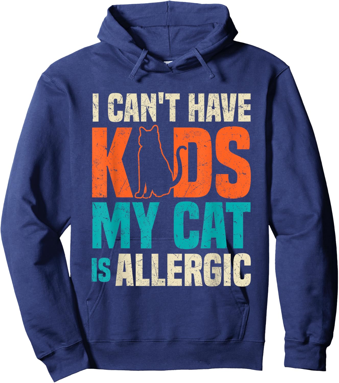 I Can't Have Kids My Cat Is Allergic Funny Cat Lover Black Hoodie - Hoodie | Navy