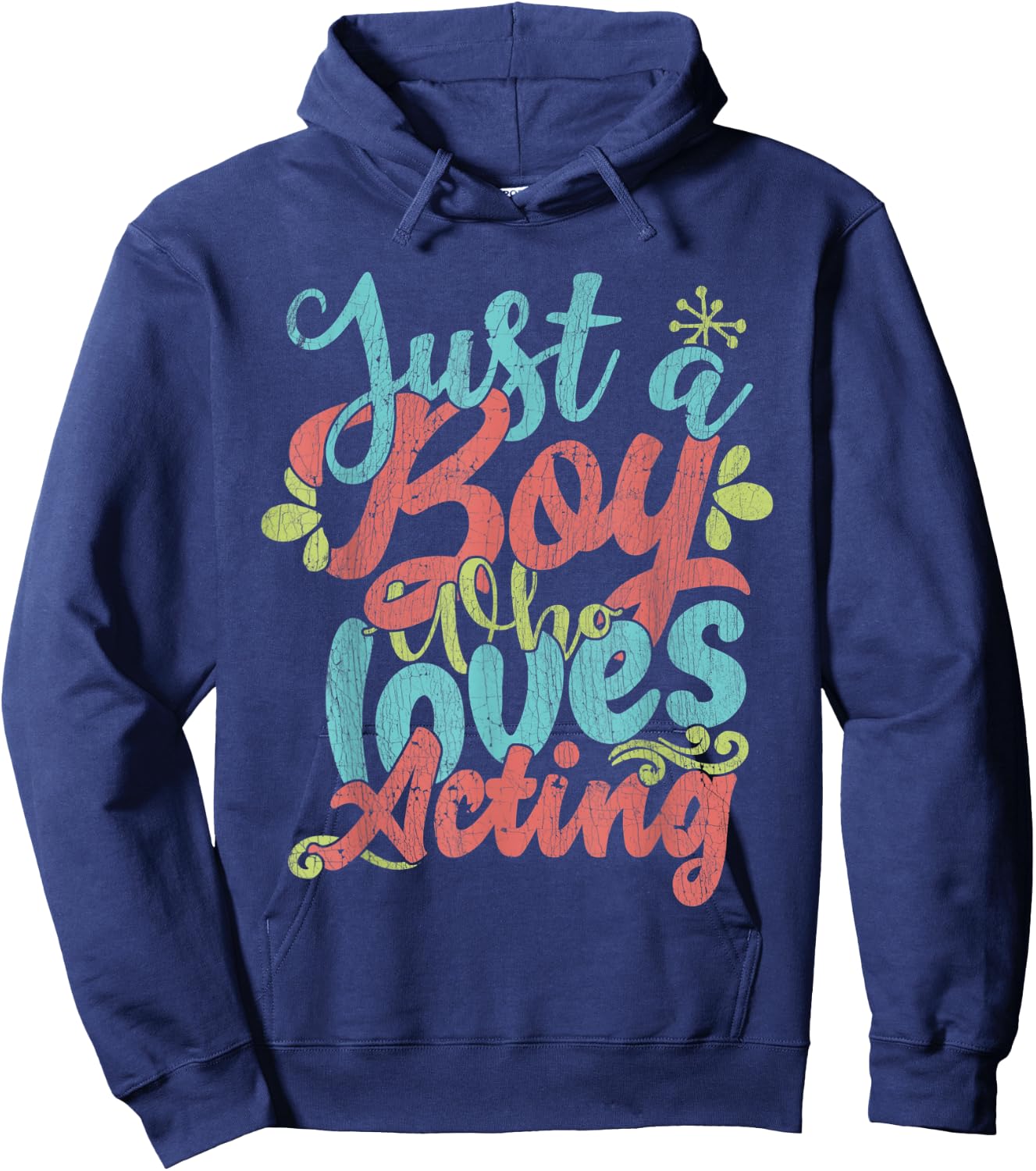 Just A Boy Who Loves Acting Gift Hoodie - Hoodie | Navy
