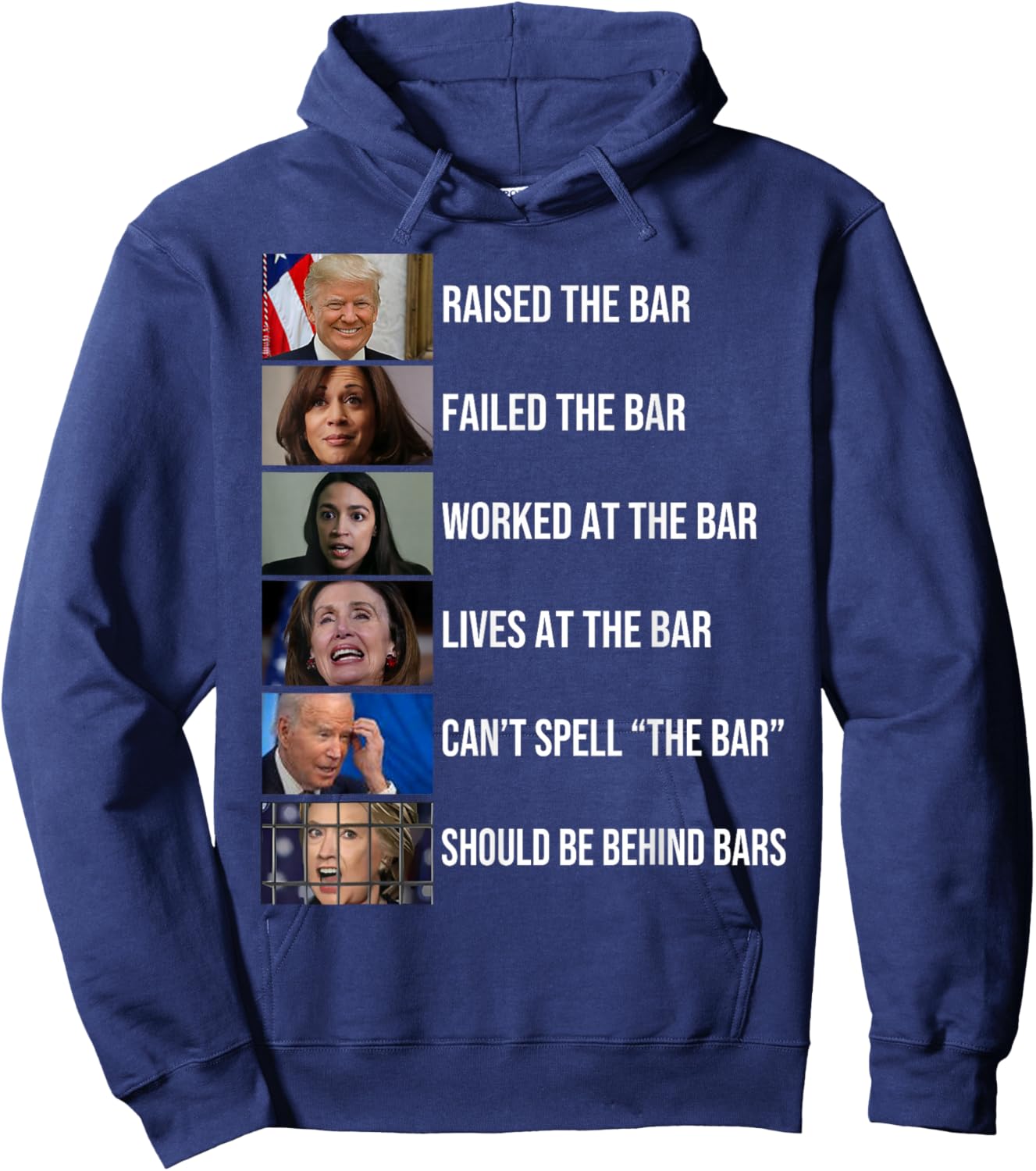 Trump Raised The Bar Failed The Bar Worked At The Bar , Small, Black Hoodie - Hoodie | Navy
