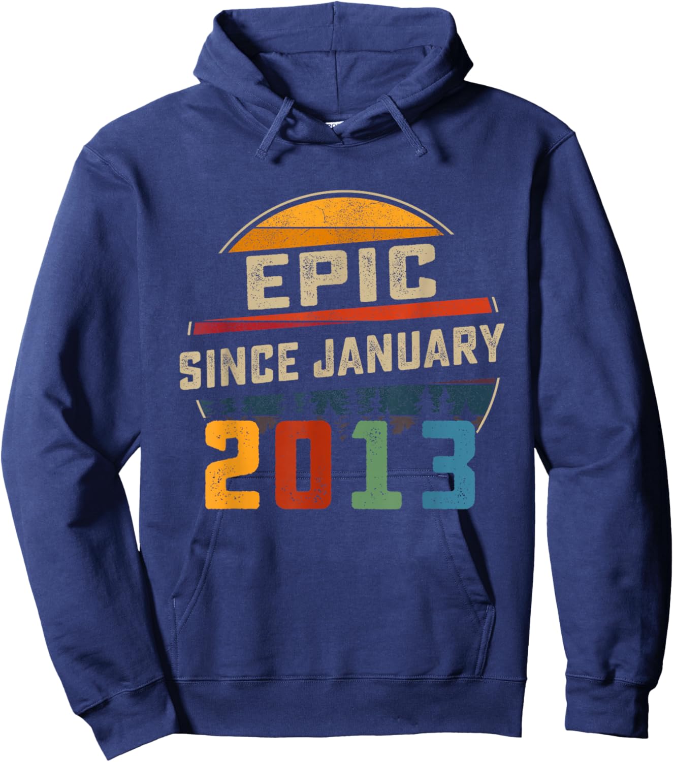 Epic Since January 2013 13rd Birthday Gift 13 Years Old Hoodie - Hoodie | Navy