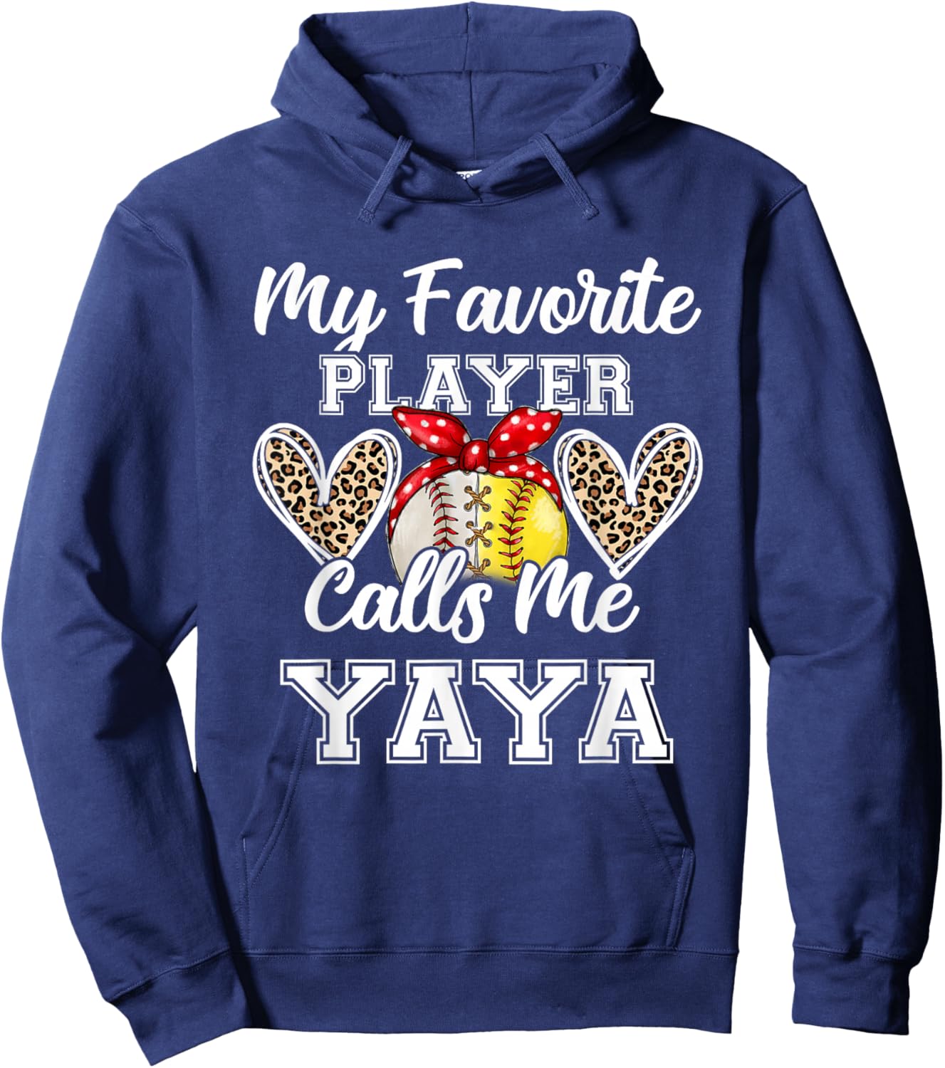 My Favorite Baseball Player Calls Me Yaya Softball Leopard Hoodie - Hoodie | Navy