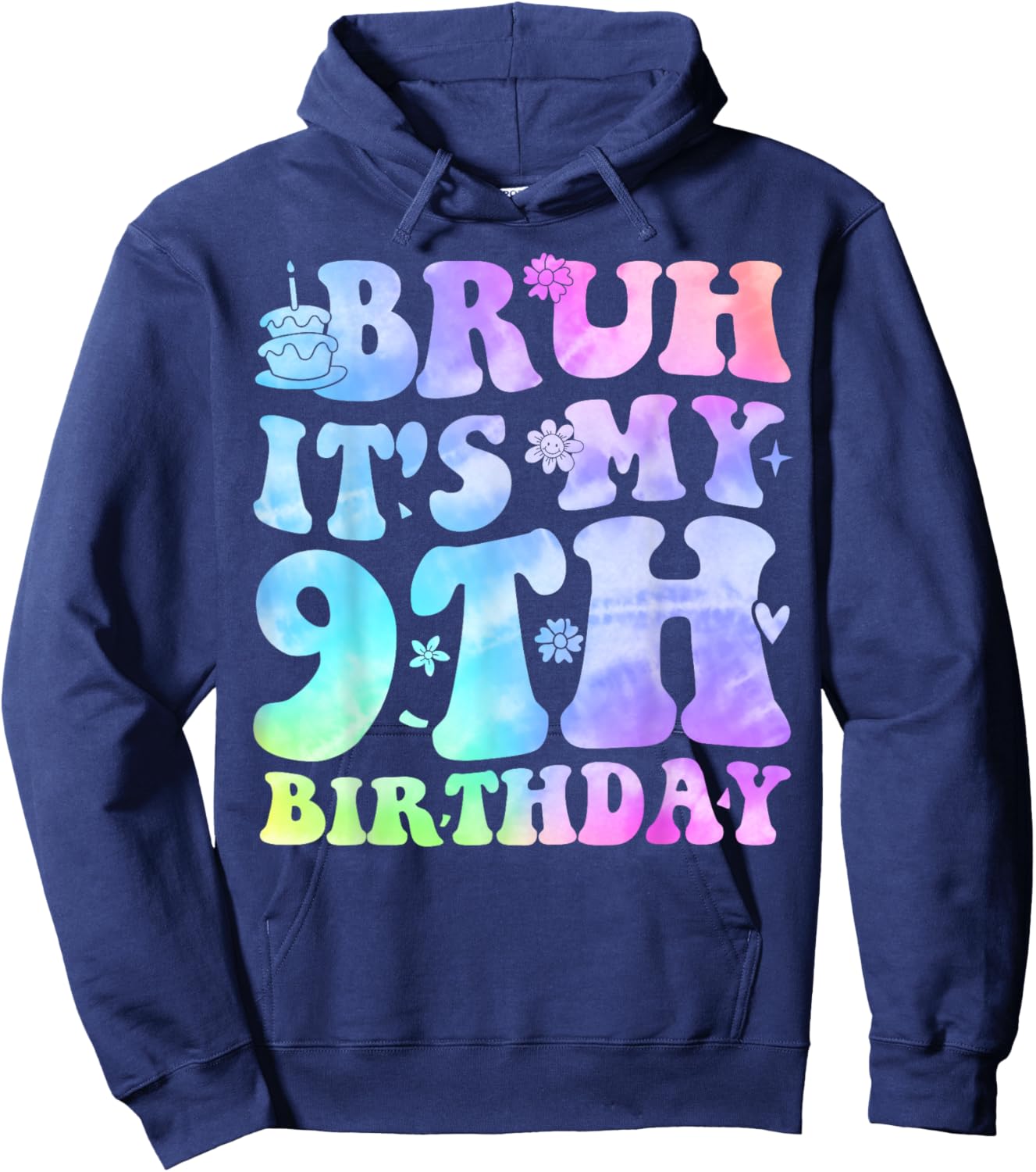 Bruh It's My 9th Birthday 9 Year Old Gifts Nine BDay Hoodie - Hoodie | Navy