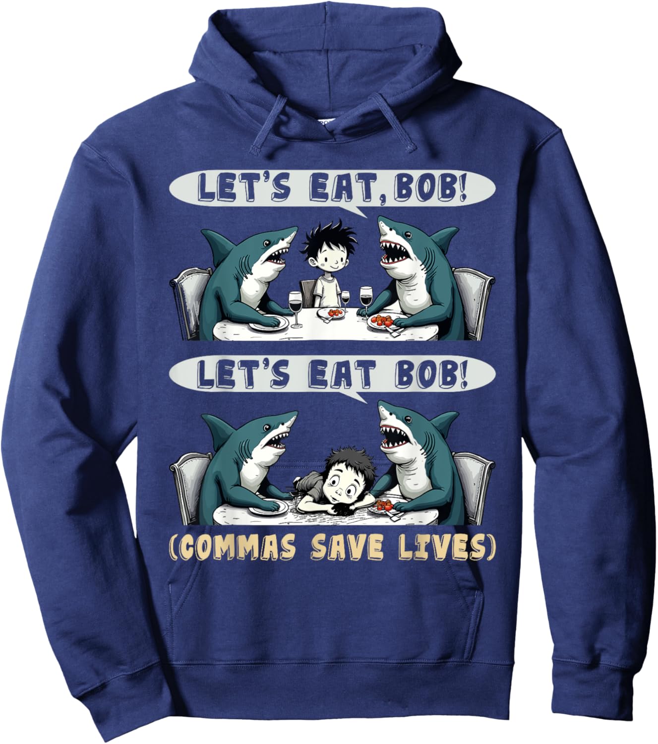 Let's Eat Bob Commas Punctuation Shark Funny English Grammar Hoodie - Hoodie | Navy