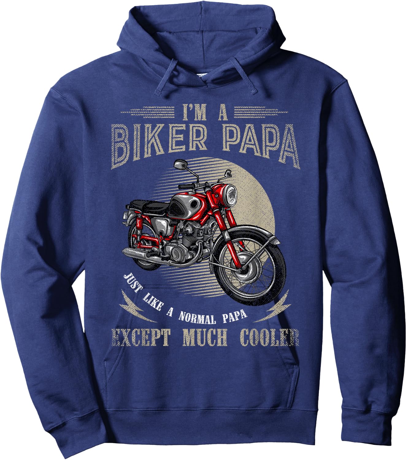 Im A Biker Papa Just Like A Normal Papa Funny Biker Hoodie - Hoodie | Navy