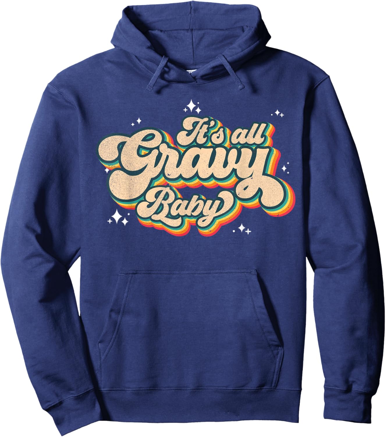 Its all Gravy Baby Vintage Shirt 70s 80s Retro Thanksgiving Hoodie - Hoodie | Navy