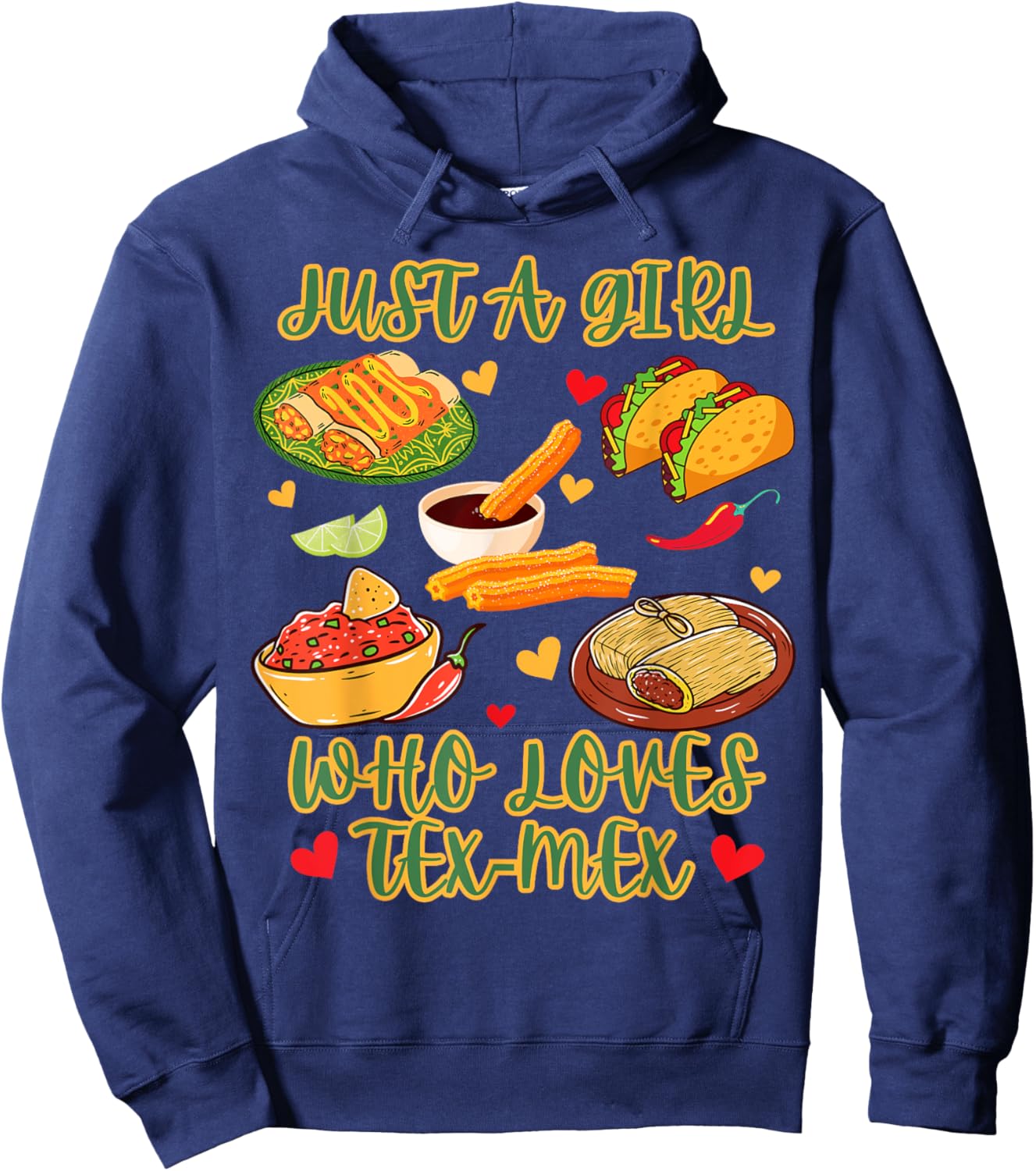 Just A Girl Who Loves Tex-Mex Funny Mexican Humor Hoodie - Hoodie | Navy
