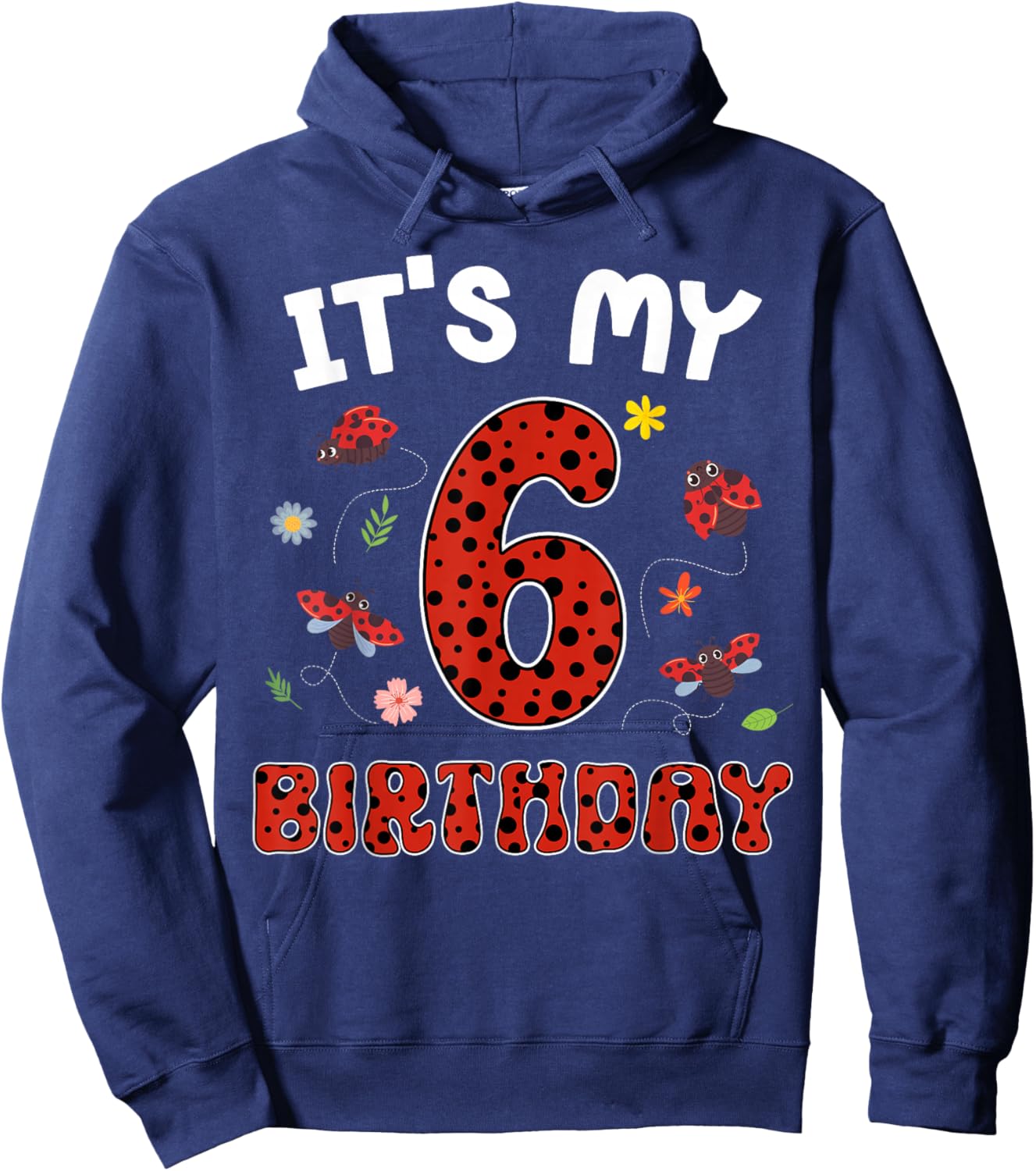 Cute It's My 6th Birthday Ladybug 6 Years Old Hoodie - Hoodie | Navy