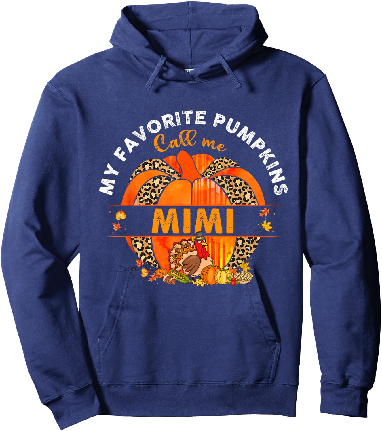 My Favorite Pumpkins Call Me Mimi Pumpkin Thanksgiving Hoodie - Hoodie | Navy