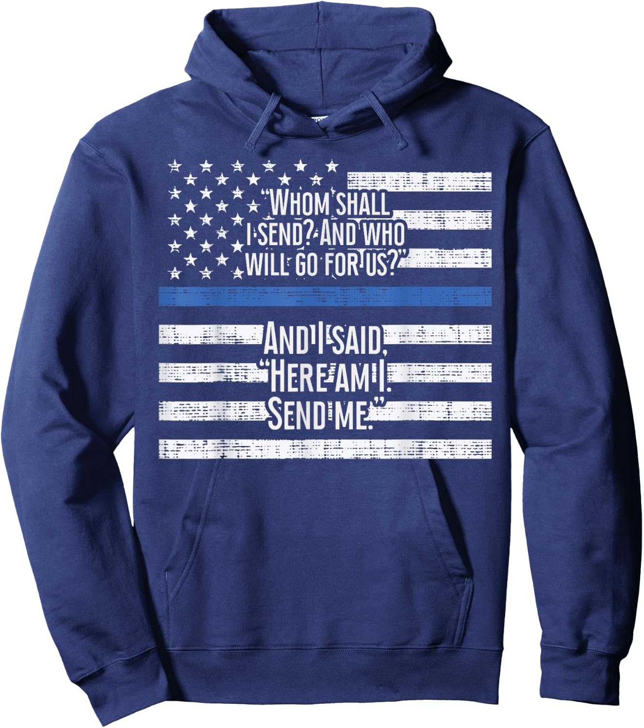 Thin Blue Line Whom Shall I Send Shirt US Flag Police Gift Hoodie - Hoodie | Navy
