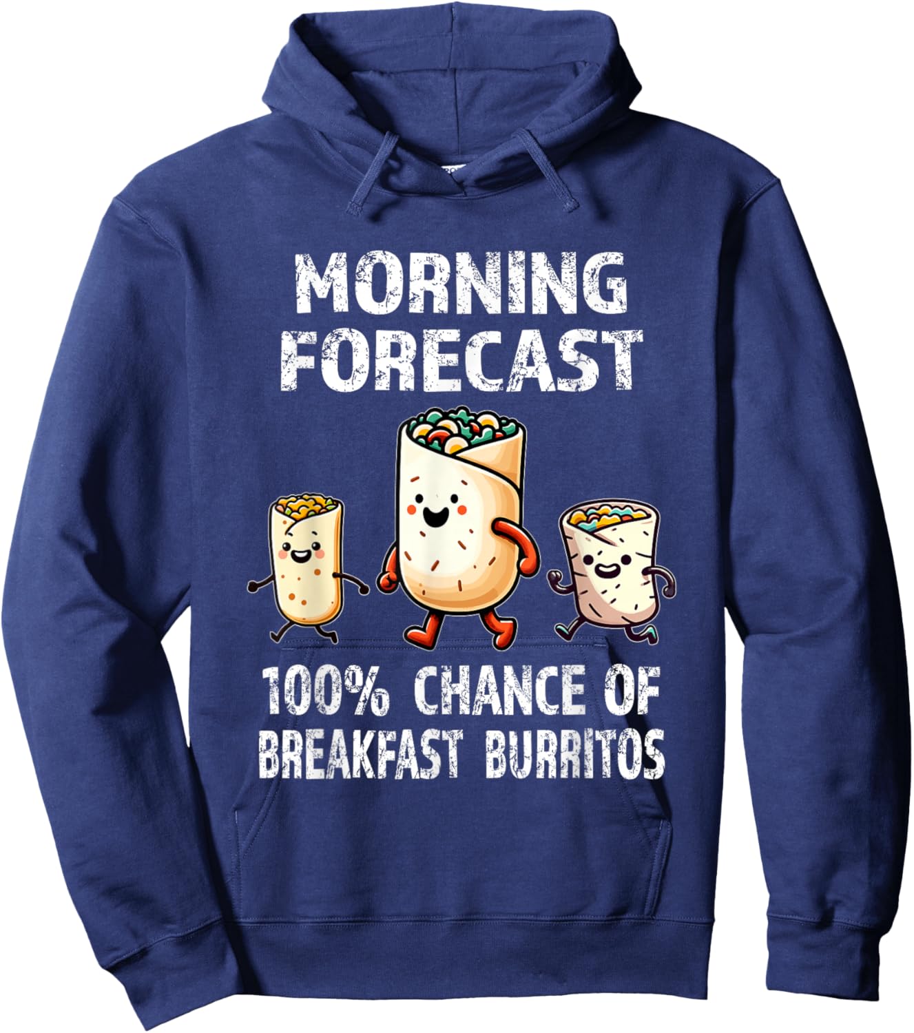Breakfast Humor - Funny Morning Forecast Breakfast Burrito Hoodie - Hoodie | Navy