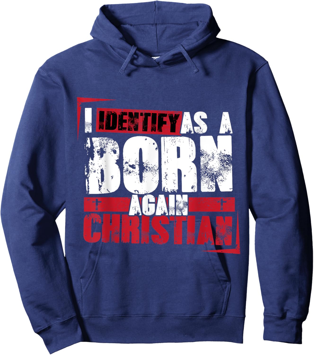 Christian motivational I identify as a born again Christian Hoodie - Hoodie | Navy
