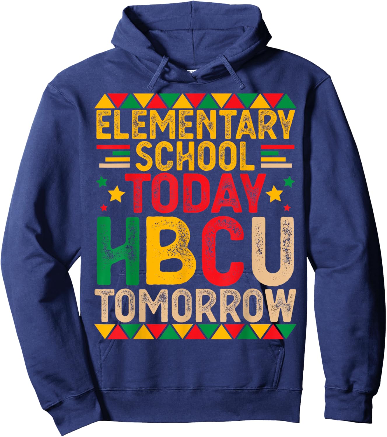 Elementary School Today HBCU Tomorrow Future HBCU Grad Kids Hoodie - Hoodie | Navy