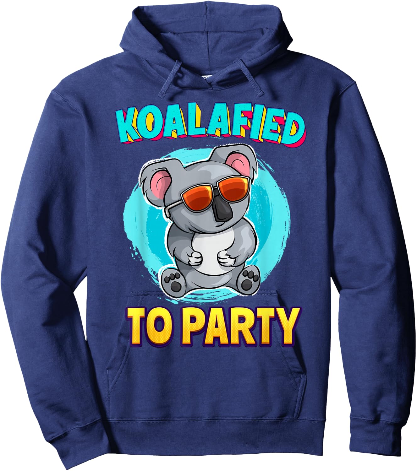 Koalafied To Party Koala Bear Lover Birthday Pun Cute Hoodie - Hoodie | Navy