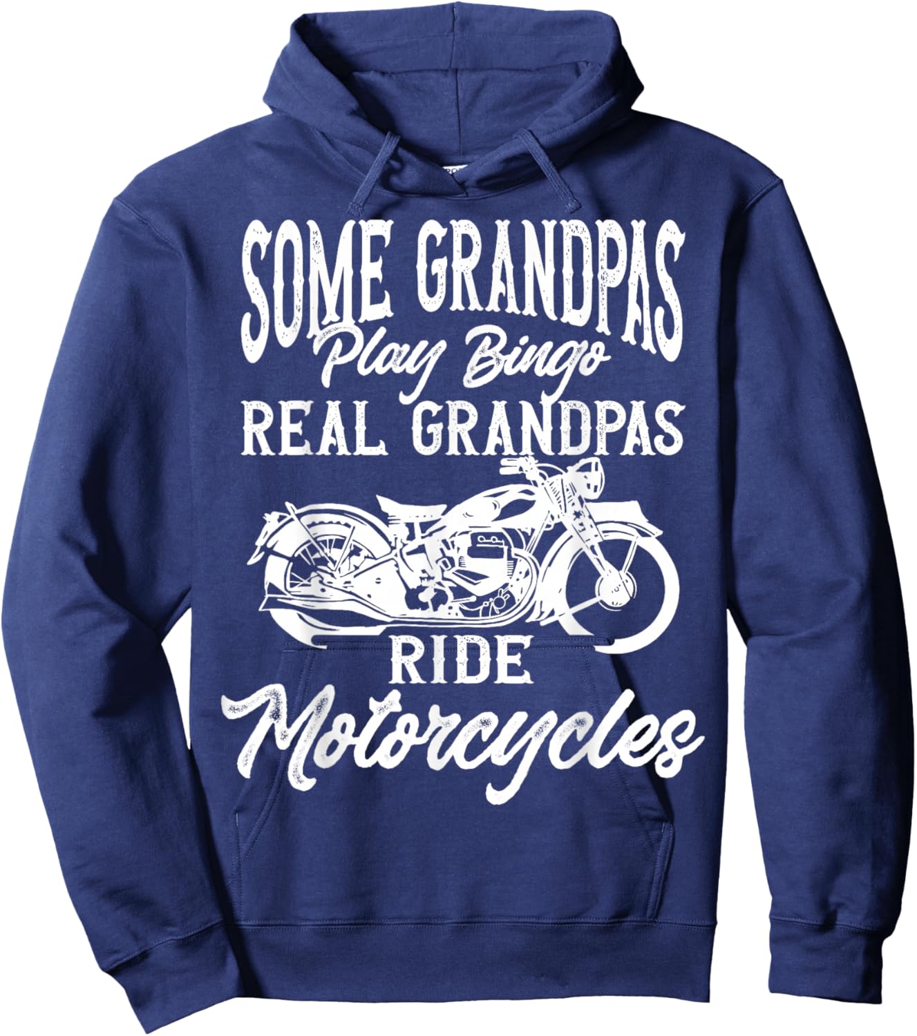 Ride Some Grandpas Play Bingo Real Grandpas Ride Motorcycles Hoodie - Hoodie | Navy