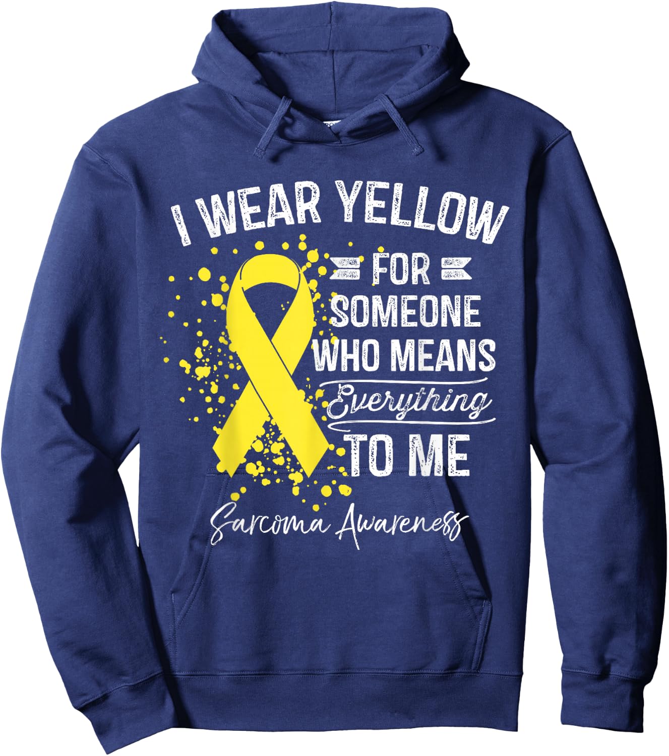 I Wear Yellow Shirt Sarcoma Cancer Yellow Ribbon Awareness Hoodie - Hoodie | Navy