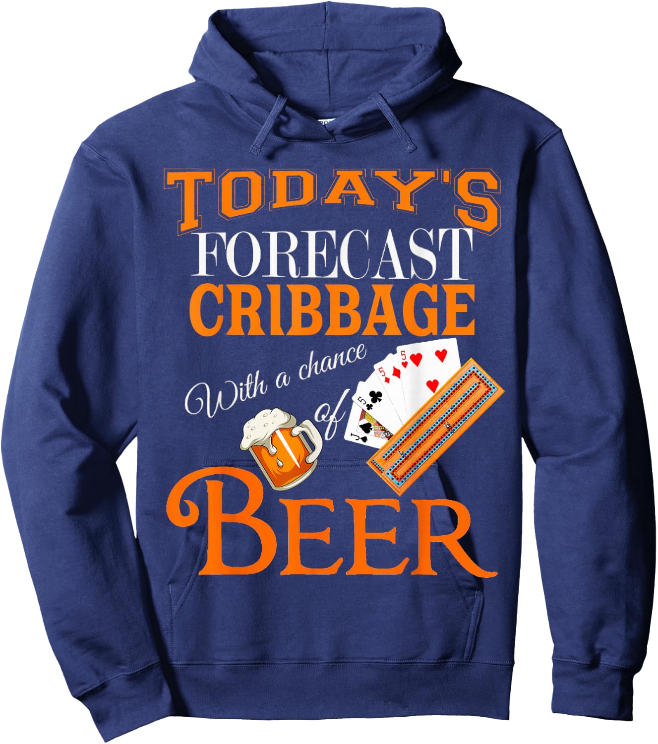 Today's Forecast Beer & Cribbage Funny Best Player Design Hoodie - Hoodie | Navy