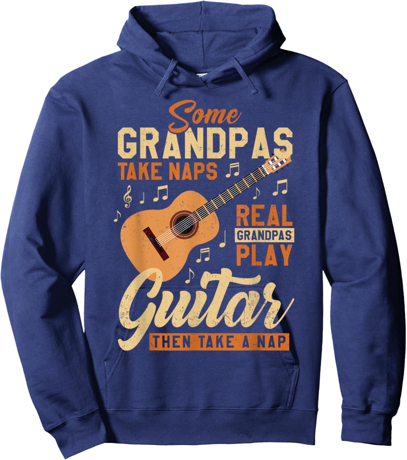 Some Grandpas Take Naps Real Grandpas Play Guitar Father Day Hoodie - Hoodie | Navy
