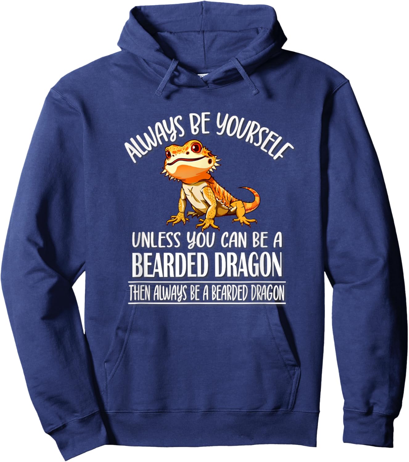 Tiny Dinosaur Be Yourself Bearded Dragon Lover Hoodie - Hoodie | Navy