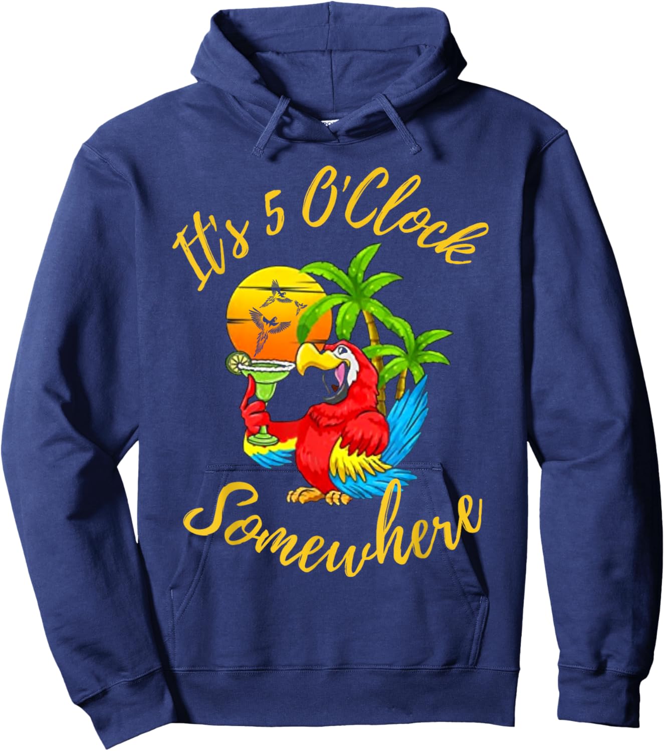 Beach Vacation Drinking It's 5 O'Clock Somewhere Parrots Men Women Hoodie - Hoodie | Navy