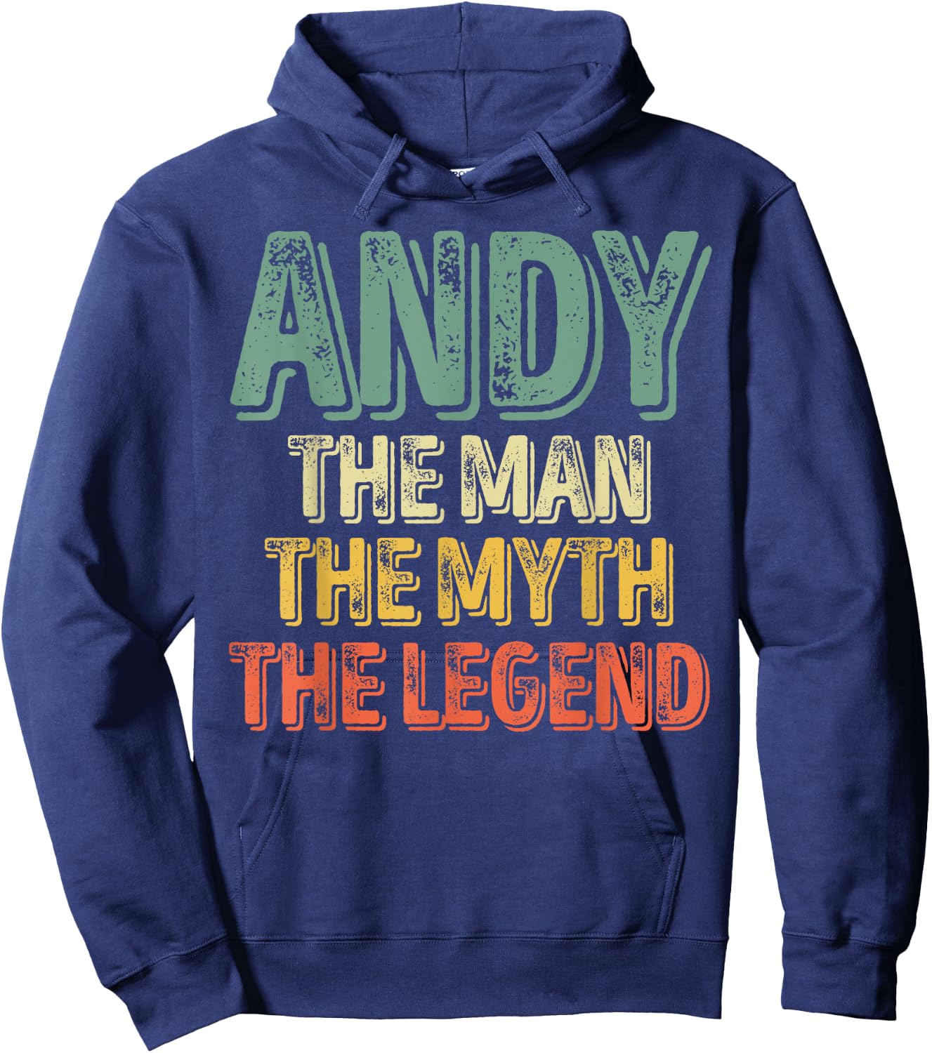 Andy The Man The Myth The Legend Shirt First Name Andy Hoodie - Hoodie | Navy