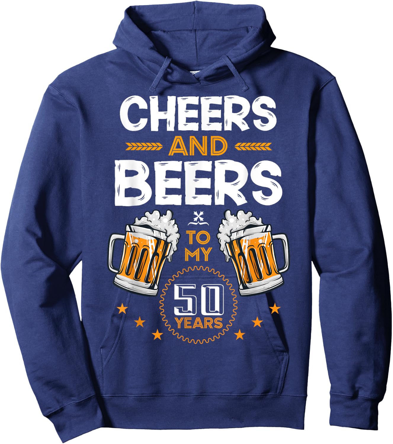 Cheers and Beers To My 50 Years 50th Birthday Drinking Beer Hoodie - Hoodie | Navy