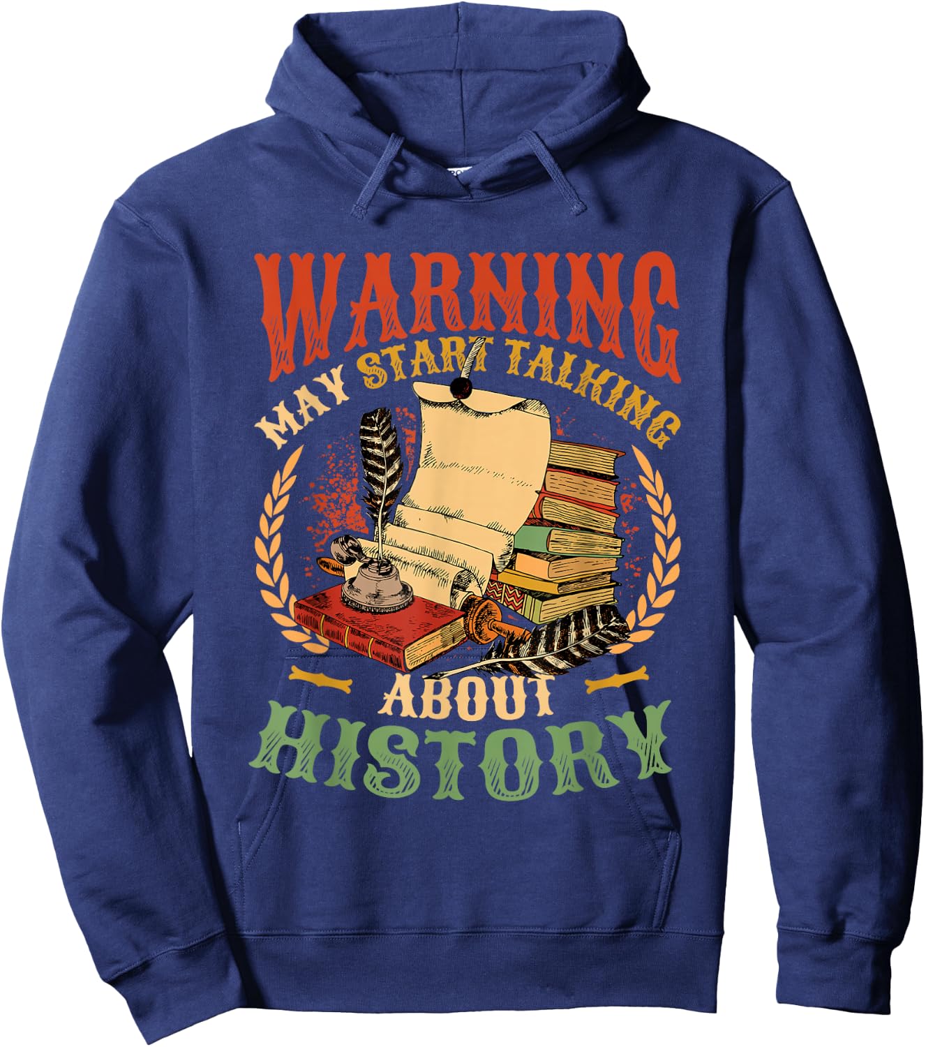 Warning May Start Talking About History - History Teacher Hoodie - Hoodie | Navy