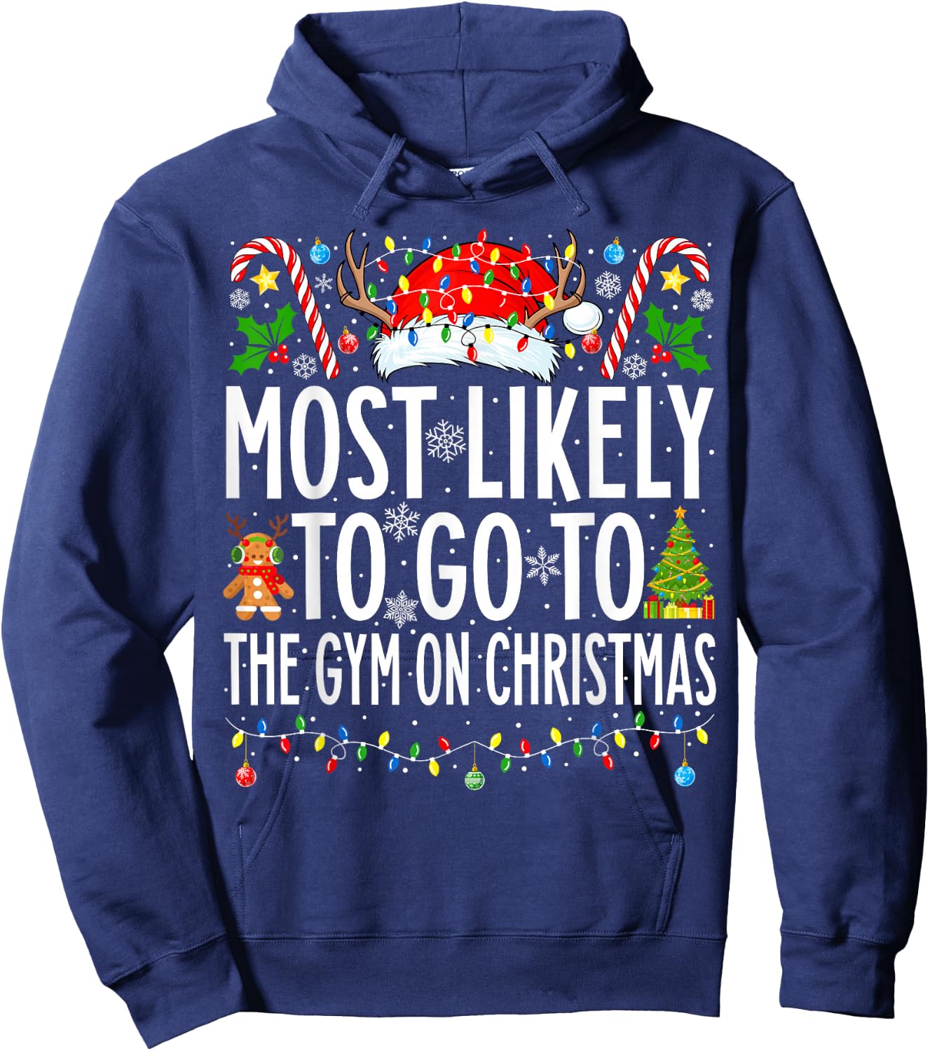 Most Likely To Go To Gym On Christmas Bodybuilding Xmas Gym Hoodie - Hoodie | Navy
