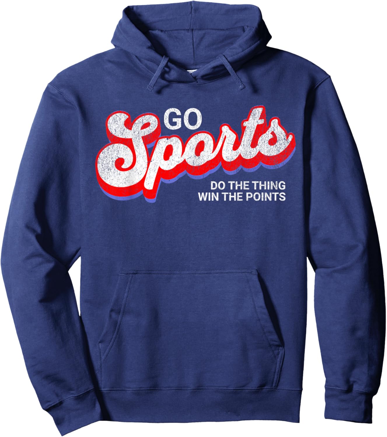 Go Sports Do The Thing Win The Points, Yay Go Sports Team Hoodie - Hoodie | Navy