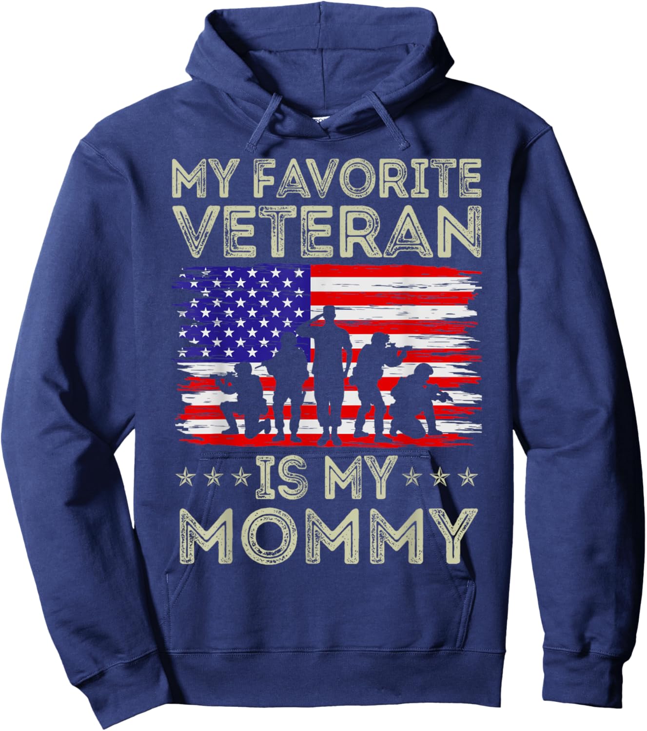 My Favorite Veteran Is My Mommy American Flag Veterans Day Hoodie - Hoodie | Navy