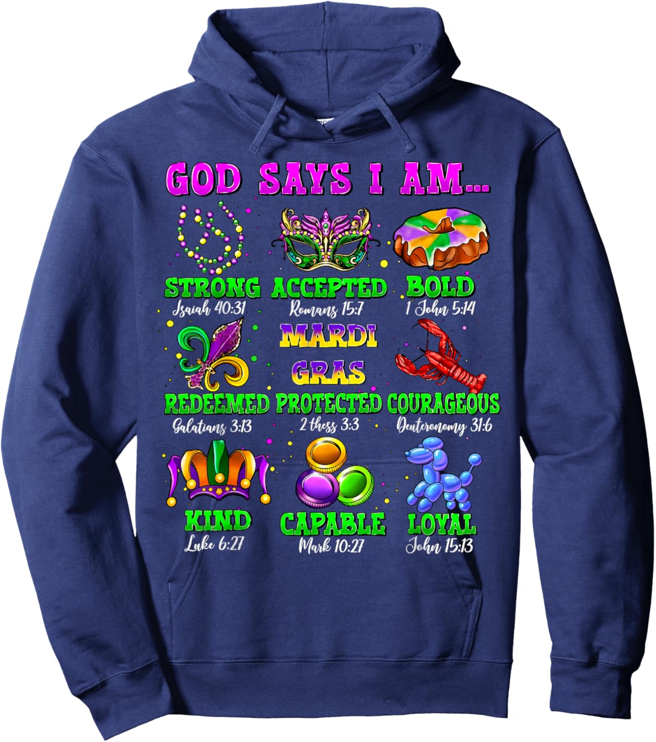 God Says I Am Mardi Gras Fat Tuesday Christian Bible Verse Hoodie - Hoodie | Navy
