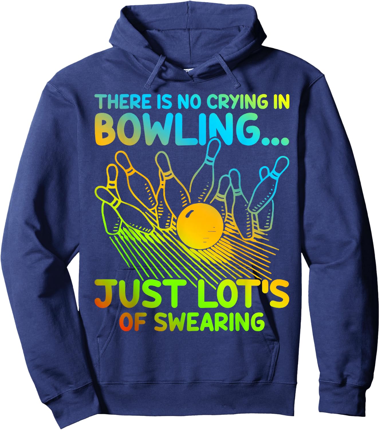 Christmas Gift Bowler There Is No Crying In Bowling Hoodie - Hoodie | Navy
