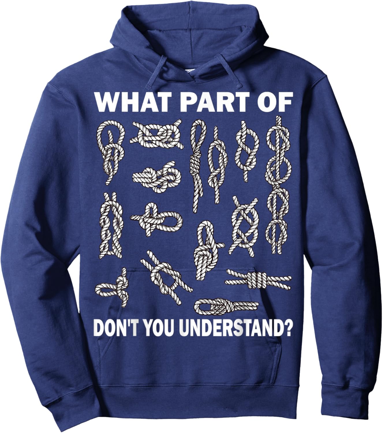 Rope Knot Saying - Knot Mesh Knotology Funny Knot techniques Hoodie - Hoodie | Navy