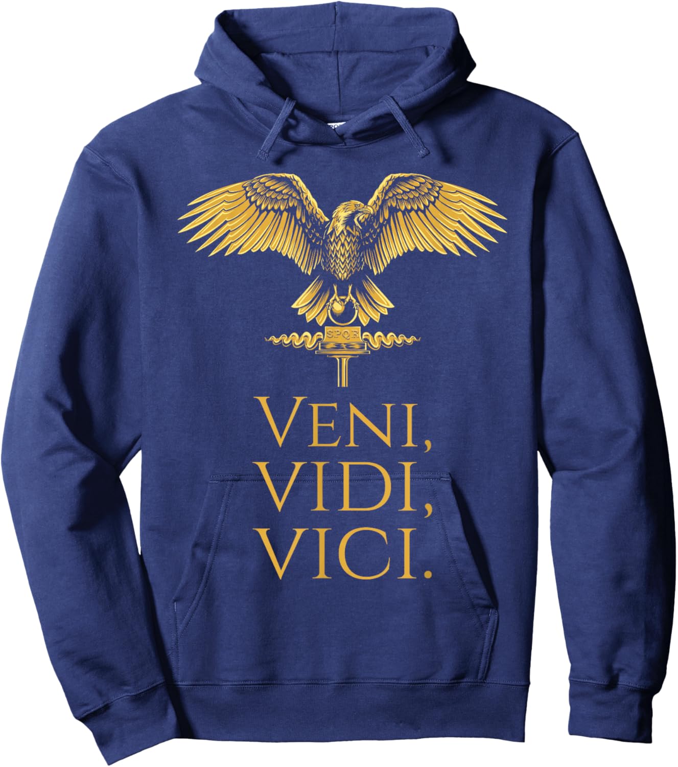Ancient Roman Eagle - Julius Caesar Quote - Veni Vidi Vici Hoodie - Hoodie | Navy