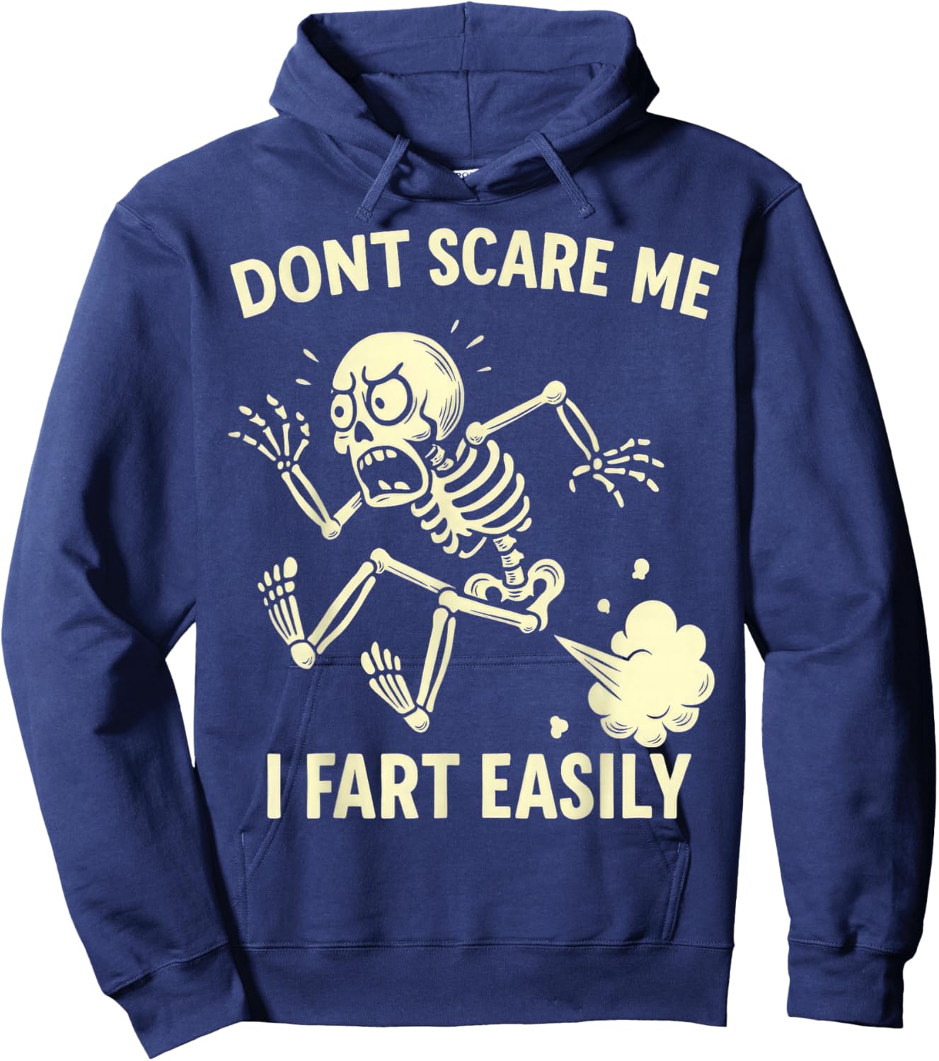 Funny Don't Scare Me I Fart Easily Sarcastic Meme Hilarious Hoodie - Hoodie | Navy