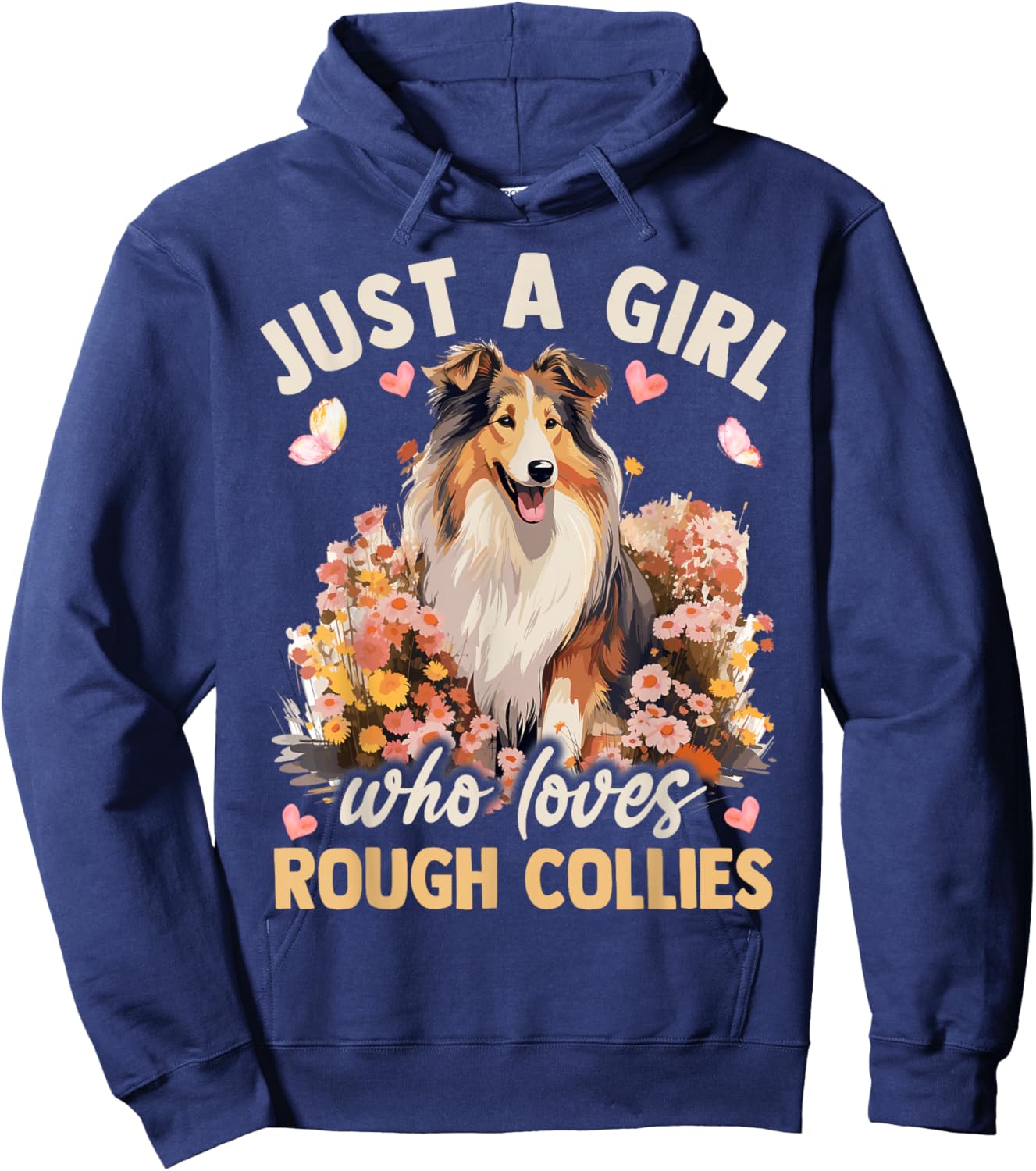 Floral Rough Collie Dog Just A Girl Who Loves Rough Collies Hoodie - Hoodie | Navy