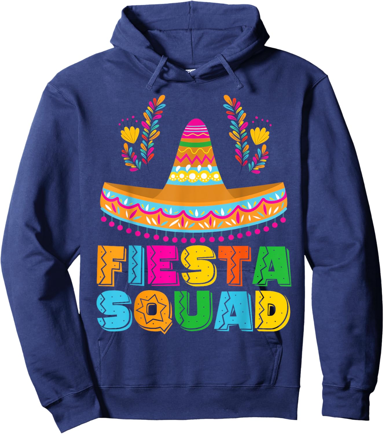 Fiesta Squad Cinco De Mayo Party Women Men Boys Girls Kids Hoodie - Hoodie | Navy