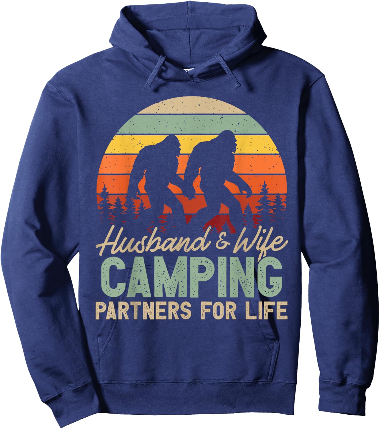 Bigfoot Camping Husband And Wife Partners for Life Gift Hoodie - Hoodie | Navy
