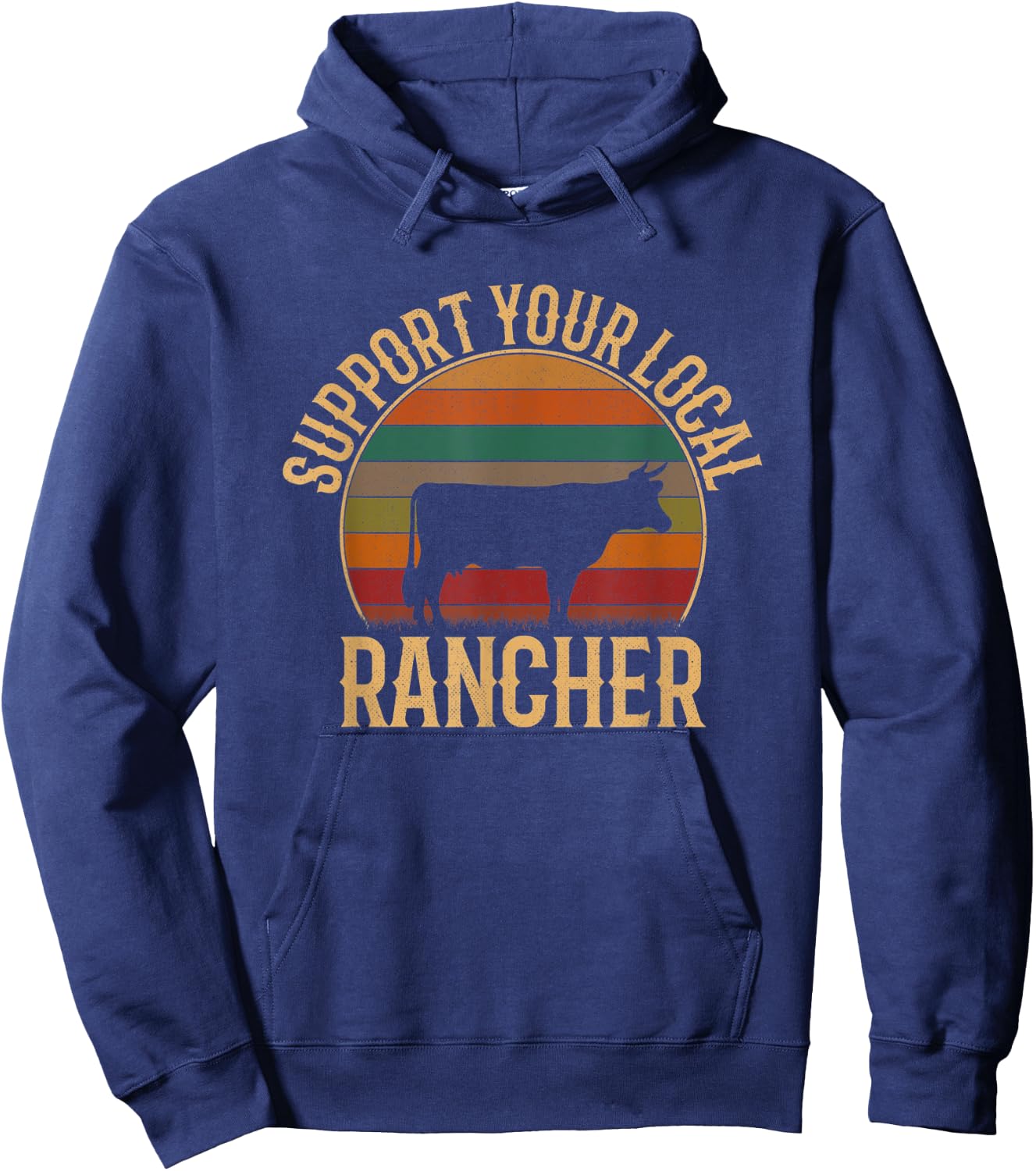 Support Your Local Rancher, Cattle Rancher Hoodie - Hoodie | Navy